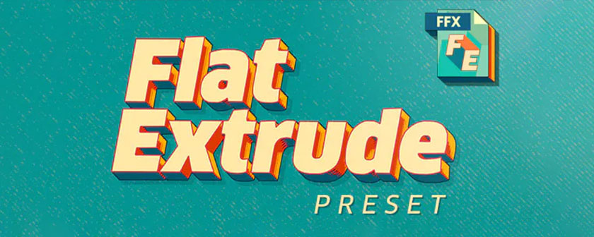 دانلود و آموزش پریست Flat Extrude Preset در افتر افکت