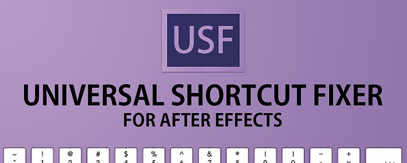 دانلود اسکریپت Universal Shortcut Fixer برای نرم افزار افتر افکت