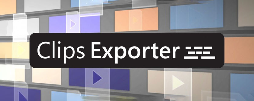 دانلود پلاگین Clips Exporter برای پریمیر پرو