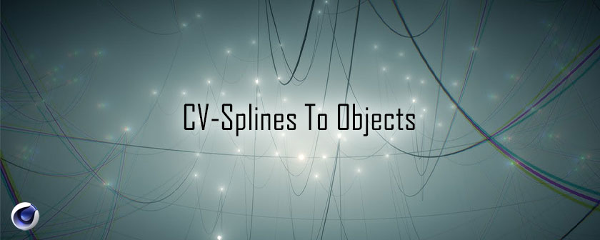 دانلود پلاگین CV-Splines To Objects برای نرم افزار Cinema 4d
