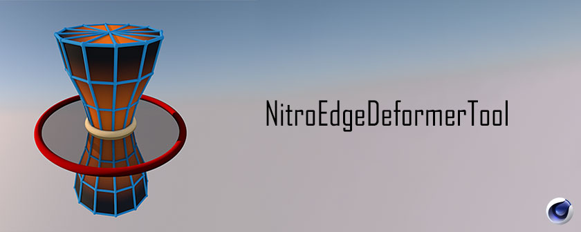 دانلود پلاگین NitroEdgeDeformerTool برای نرم افزار Cinema 4d