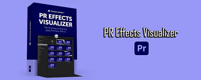 دانلود پلاگین افکت های PR Effects Visualizer برای پریمیر پرو