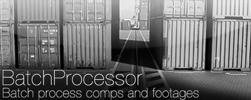 دانلود اسکریپت BatchProcessor برای افتر افکت