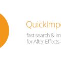 دانلود پلاگین QuickImporter برای افتر افکت و پریمیر پرو