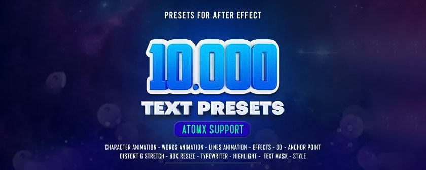 دانلود اسکریپت AtomX 10.000 Text Presets برای افتر افکت