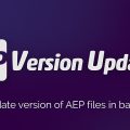 دانلود اسکریپت AEP Version Updater در افتر افکت