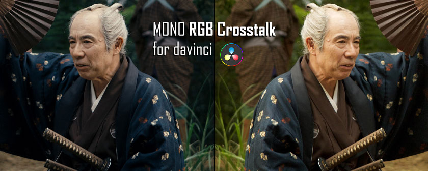 دانلود پریست MONO RGB Crosstalk DCTL برای داوینچی