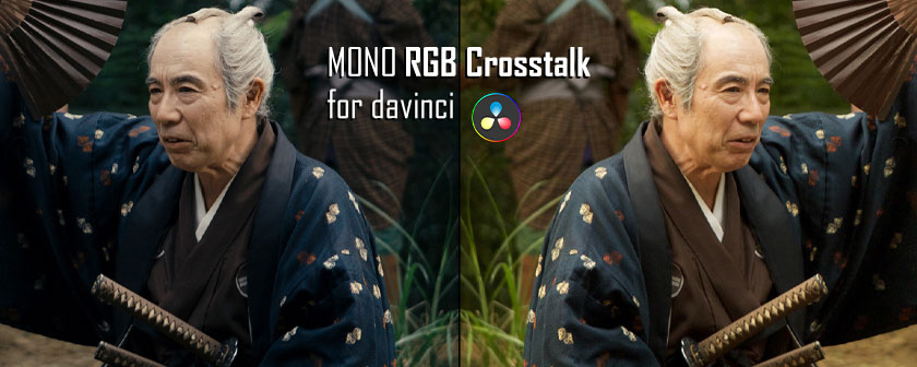 دانلود پریست MONO RGB Crosstalk DCTL برای داوینچی