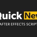 دانلود اسکریپت Quick New در افتر افکت