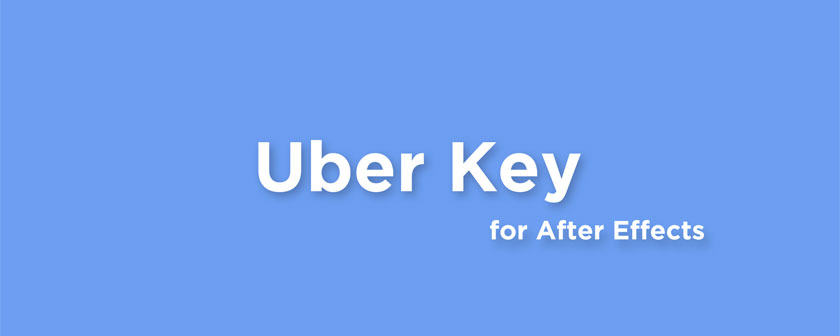 دانلود اسکریپت Uber Key در افتر افکت