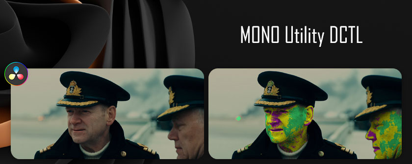 دانلود پریست MONO Utility DCTL برای داوینچی