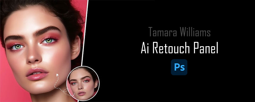 دانلود و آموزش پلاگین AI Retouch Panel در فتوشاپ
