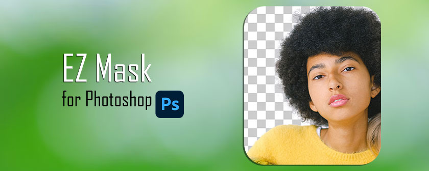 دانلود پلاگین EZ Mask برای فتوشاپ