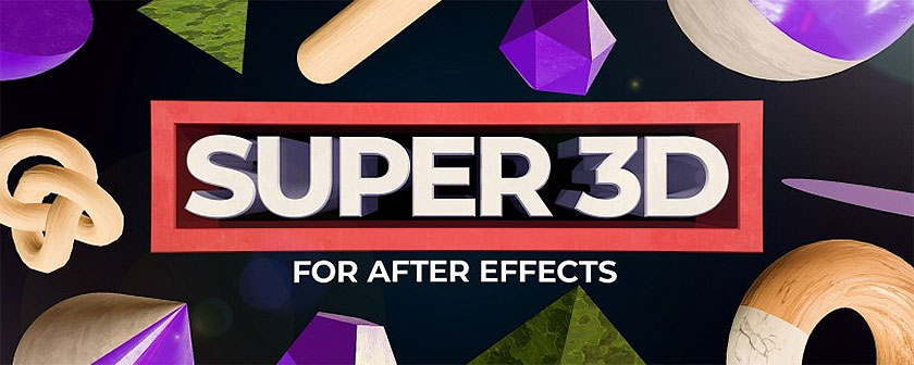 دانلود و کرک اسکریپت Super 3D در افتر افکت