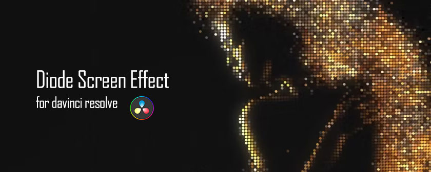 دانلود مجموعه افکت پیکسلی Diode Screen Effect داوینچی