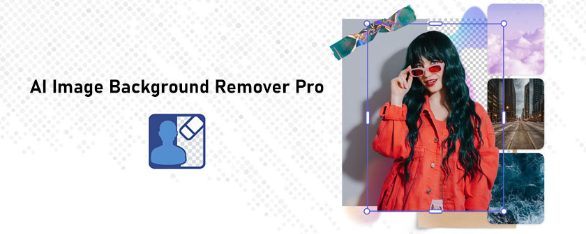 آموزش فارسی نرم افزار AI Image Background Remover Pro