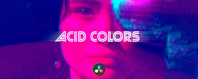 دانلود و پریست های رنگ Acid Colors Effects در داوینچی
