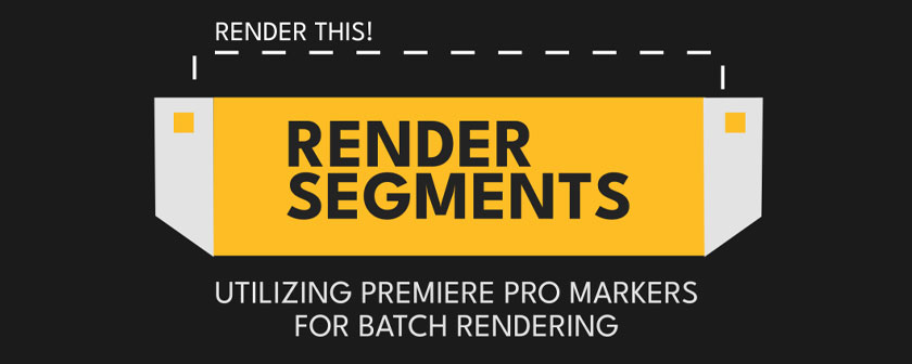 دانلود اسکریپت رندر حرفه ای RenderSegments در پریمیر پرو