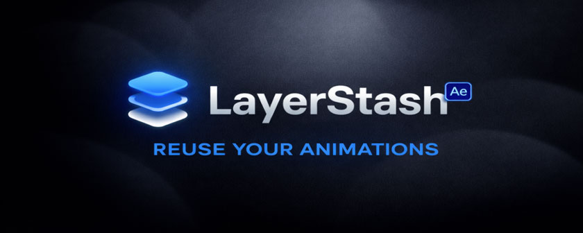 دانلود اسکریپت LayerStash ذخیره پریست نوشته و Shape در افتر افکت
